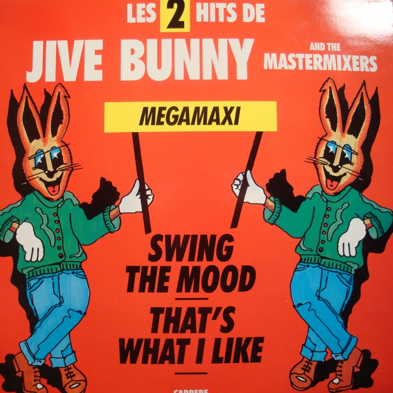 JIVE BUNNY and the MASTERMIXERS swing the mood/that's what i like MAXI