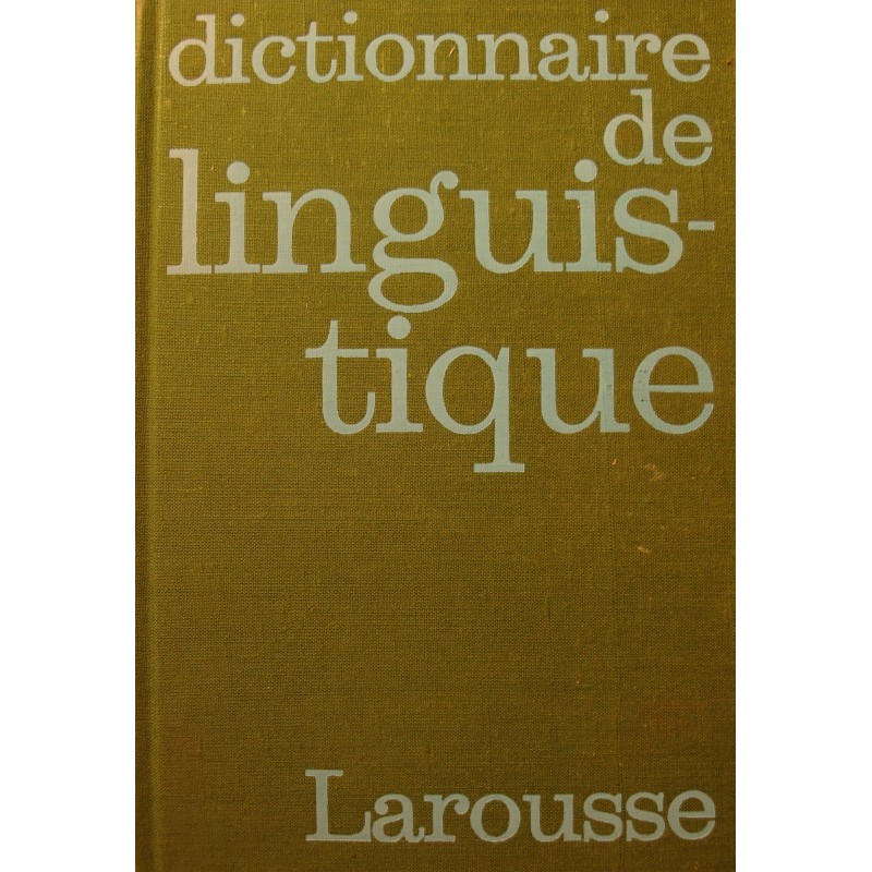 DUBOIS/GIACOMO Dictionnaire De Linguistique 1973 Larousse - Boogietheque