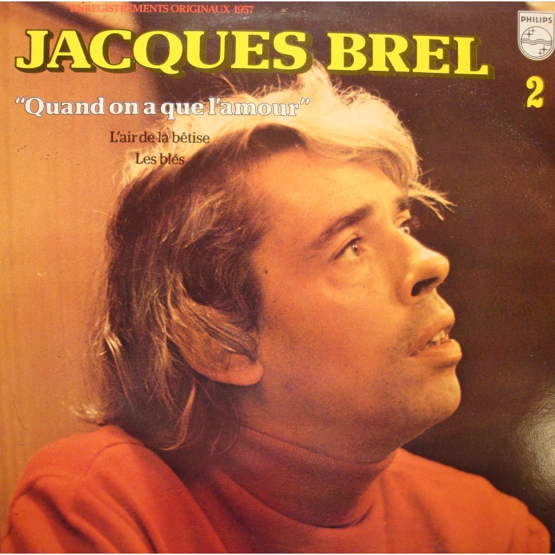 Jacques Brel Quand On A Que L Amour Album JACQUES BREL vol2 quand on a que l'amour LP PHILIPS l'air de la betise