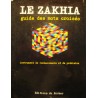 FREDERIC ZAKHIA le zakhia - guide des mots croisés et du scrabble 1973 Rocher++ FREDERIC ZAKHIA le zakhia - guide des mots croisés et du scrabble 1973 Rocher++