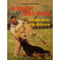 PIERRE FRAISSE je dresse mon chien à la garde et à la défense 1981 Bornemann EX++
