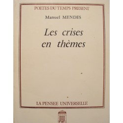 MANUEL MENDES crises en themes DÉDICACÉ 1989 PENSÉE UNIVERSELLE poesie++
