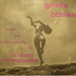 GINETTE BASTIEN musique formes nouvelles danse contemporaine LP 1971 VG++