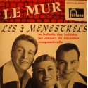 LES 3 MENESTRELS le mur/ballade des baladins GILBERT BECAUD EP 7" 1961 VG++
