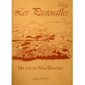 GILBERT PHILIP les pastoralles - ma vie au Mas Bourget 1992 Poèsie paysanne RARE++