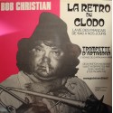 BOB CHRISTIAN la retro du clodo DÉDICACÉ LP live - Trompette d'Artagnan EX++