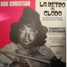 BOB CHRISTIAN la retro du clodo DÉDICACÉ LP live - Trompette d'Artagnan EX++ BOB CHRISTIAN la retro du clodo DÉDICACÉ LP live - Trompette d'Artagnan EX++