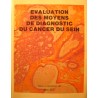 JEAN GEST evaluation des moyens de diagnostic du cancer du sein 1981 RARE EX++ JEAN GEST evaluation des moyens de diagnostic du cancer du sein 1981 RARE EX++