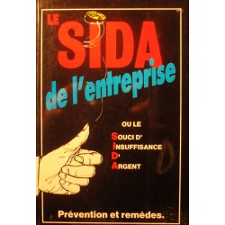 PIERRE-HENRI VITOUR le sida de l'entreprise - insuffisance d'argent 1991 RARE