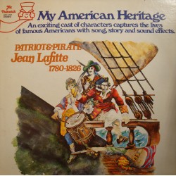 MY AMERICAN HERITAGE patriot and pirate JEAN LAFITTE LP 1978 Pickwick USA VG++