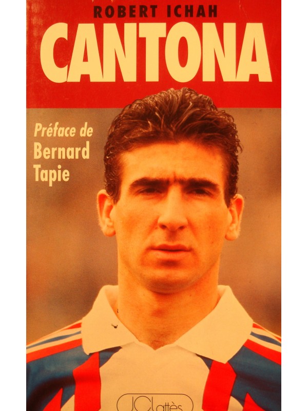 ROBERT ICHAH Cantona 1992 JC Lattès - Bernard Tapie - Football RARE++