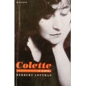 HERBERT LOTTMAN Colette - a life 1991 MINERVA Biographie anglais++