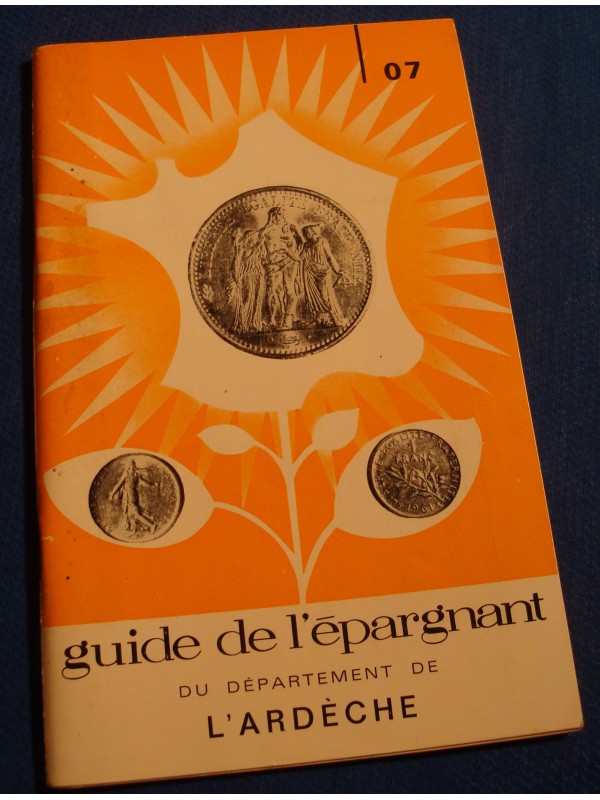 GUIDE DE L'ÉPARGNANT DE L'ARDÈCHE caisse d'epargne Tournon/Aubenas/Largentiere