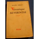 ROGER FERLET Veronique Alvernèse ou la miraculée de Valladolid 1954 Plon ARDÈCHE++