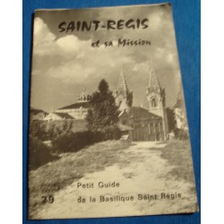 SAINT-RÉGIS ET SA MISSION n°29 - guide de la basilique 1977 LA LOUVESC Ardèche++