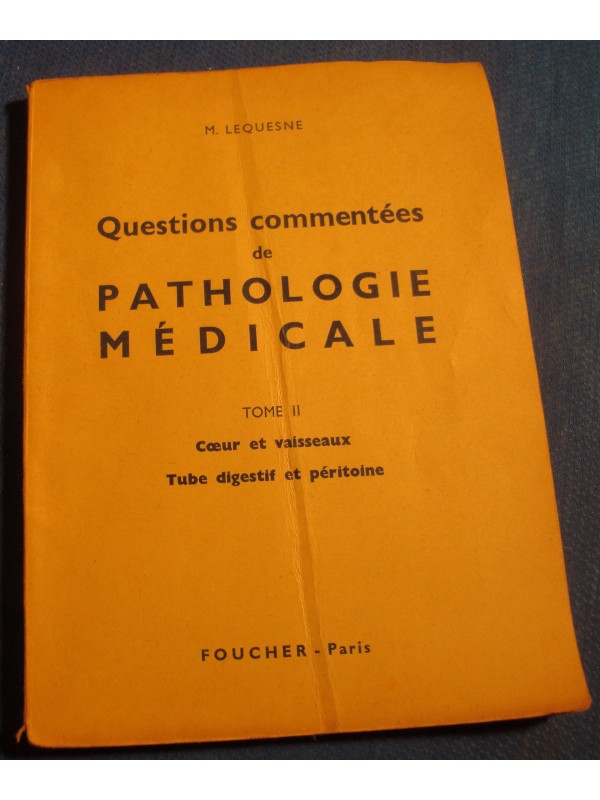 MICHEL LEQUESNE pathologie médicale T2 coeur et vaisseaux/tube digestif - Foucher++