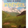 PATRICE DE BELLFON Pyrénées 1985 Arthaud voyage/tourisme++ PATRICE DE BELLFON Pyrénées 1985 Arthaud voyage/tourisme++