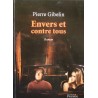 PIERRE GIBELIN envers et contre tous 2009 PERSÉE roman EX++ PIERRE GIBELIN envers et contre tous 2009 PERSÉE roman EX++