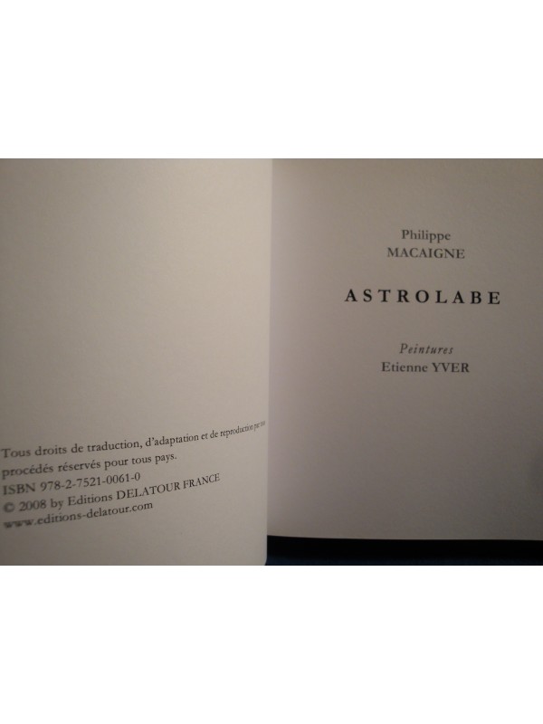 PHILIPPE MACAIGNE Astrolabe - Peintures ETIENNE YVER 2008 Delatour EX++