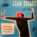 JEAN RIGAUX 7 histoires à s'mordre la joue EP 7" Decca VG++