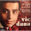 VIC DANA red roses for a blue lady/love after midnight EP 7" Liberty VG+