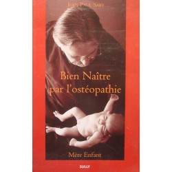 JEAN-PAUL SABY bien naitre par l'ostéopathie SIGNÉ 2000 SULLY médecine++