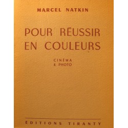 MARCEL NATKIN pour reussir en couleurs - cinema et photographies 1950 Tiranty++