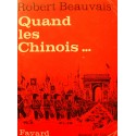 ROBERT BEAUVAIS quand les chinois.. Dessins de GAUTIER 1966 Fayard++
