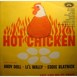 HOT CHICKEN andy doll/li'l wally/eddie blatnick LP JAY JAY Records RARE VG++