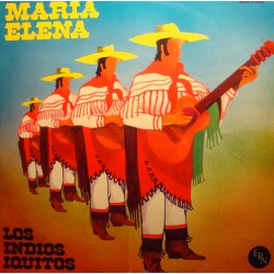 LOS INDIOS IQUITOS Maria Elena LP EPN moon light serenade/la playa VG++