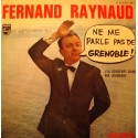 FERNAND RAYNAUD ne me parle pas de Grenoble/j'ai souffert dans ma jeunesse EP VG++