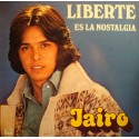 JAIRO liberté LP 1978 JME records - es la nostalgia/la desatada EX++