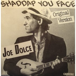 JOE DOLCE shaddap you face/ain't in no hurry SP 7" 1981 Carrere VG++