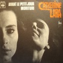 CATHERINE LARA avant le petit jour/morituri JEAN MUSY SP 7" 1972 CBS VG++