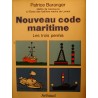 PATRICE BARANGER nouveau code maritime - les trois permis 1978 Arthaud++ PATRICE BARANGER nouveau code maritime - les trois permis 1978 Arthaud++