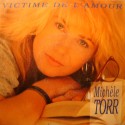 MICHÈLE TORR victime de l'amour/instrumentale SP 7" 1990 Zone music VG++