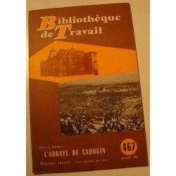 BIBLIOTHEQUE DE TRAVAIL 467 l'abbaye de Cadouin - juin 1960 RARE++