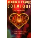 LA FRATERNITÉ COSMIQUE au coeur de l'amour cosmique T2 graine levée 2007 EX++