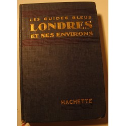 GUIDES BLEUS Londres et ses environs 1952 Hachette - Francis Ambrière RARE++