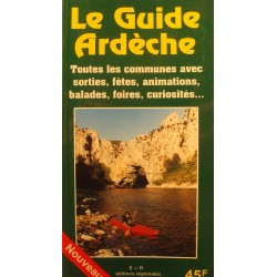 LE GUIDE ARDÈCHE toutes les communes, sorties, balades, curiosités 1997 EX++