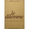 PIERRE JOUVET le dilemme ou 10000 hommes pr refaire le monde SIGNÉ 1979 RARE++ PIERRE JOUVET le dilemme ou 10000 hommes pr refaire le monde SIGNÉ 1979 RARE++