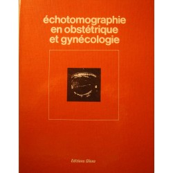 HOPITAL ESQUIROL echotomographie en obstétrique et gynécologie 1975 Glaxo++