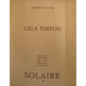 SABINE DUBOURG cela parfois 1982 Solaire - 810 exemplaires - Poesie++