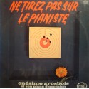 ONESIME GROSBOIS ne tirez pas sur le pianiste BO LP MFP le piano du pauvre VG++