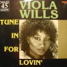VIOLA WILLS tune in for lovin' (3 versions) MAXI 12" 1985 RCA VG++ VIOLA WILLS tune in for lovin' (3 versions) MAXI 12" 1985 RCA VG++