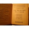 G. GOSSELIN ET PANEL le peintre pratique 1928 Hachette - apprets/collage papier++