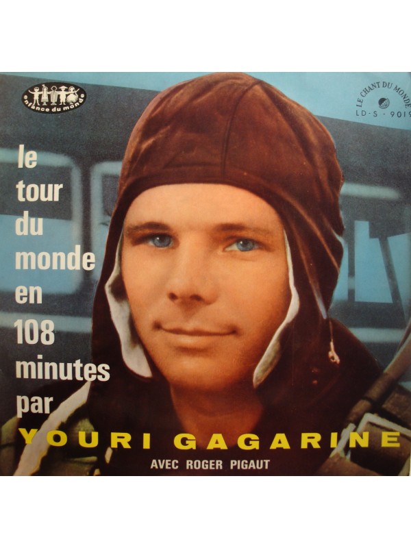 YOURI GARGARINE le tour du monde en 108 minutes ROGER PIGAUT LP 25cm Chant du monde VG++