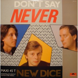 NEW DICE don't say never/instrumental MAXI PROMO 1984 POLYDOR VG+