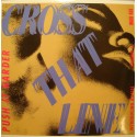 CROSS THAT LINE push it harder (2 versions) MAXI 1990 CARRERE VG++