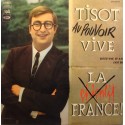 TISOT vive la France LP Pathé - histoire de France de l'an 4000 VG++
